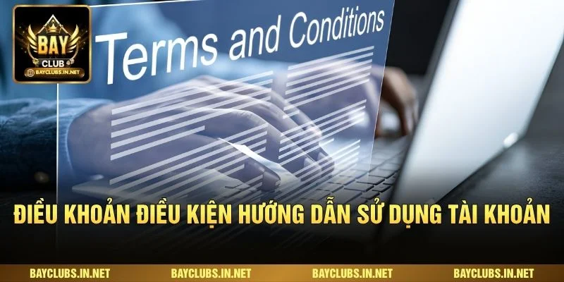 Điều khoản điều kiện hướng dẫn sử dụng tài khoản