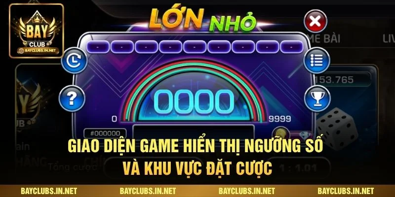 Giao diện game hiển thị ngưỡng số và khu vực đặt cược