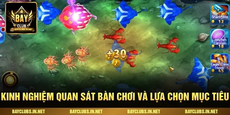 Kinh nghiệm quan sát bàn chơi và lựa chọn mục tiêu