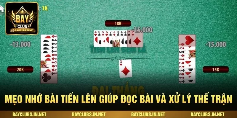 Mẹo Nhớ Bài Tiến Lên Giúp Đọc Bài Và Xử Lý Thế Trận