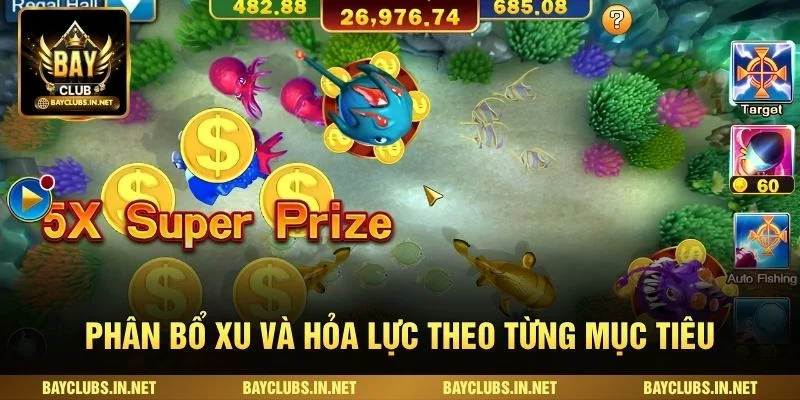 Phân bổ xu và hỏa lực theo từng mục tiêu